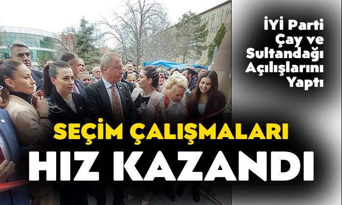 İYİ Parti Çay ve Sultandağı Seçim Koordinasyon Merkezleri Açıldı