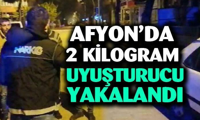 Afyonkarahisar’da 2 kilogram uyuşturucu yakalandı