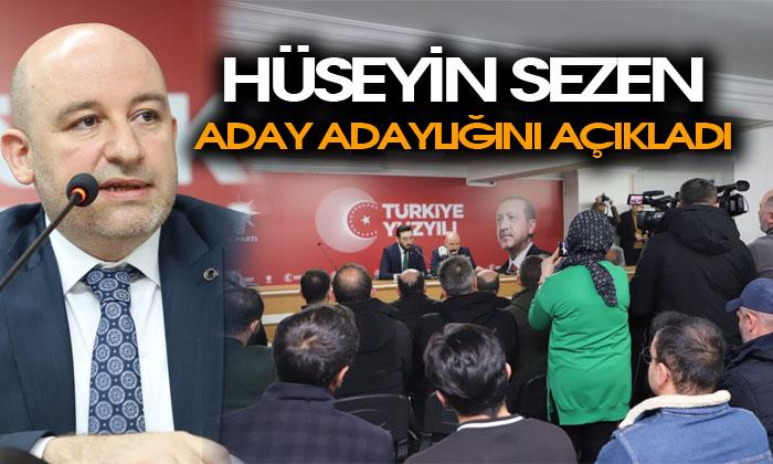 Hüseyin Sezen adaylığını açıkladı