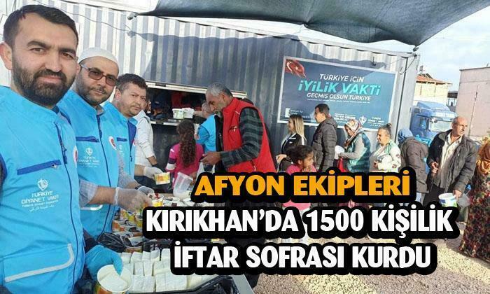 Afyonkarahisar ekipleri Kırıkhan’da iftar sofrası kurdu