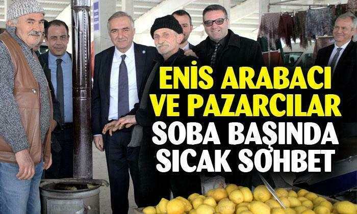 Arabacı’dan Pazarcı Esnafı ile soba başında sohbet