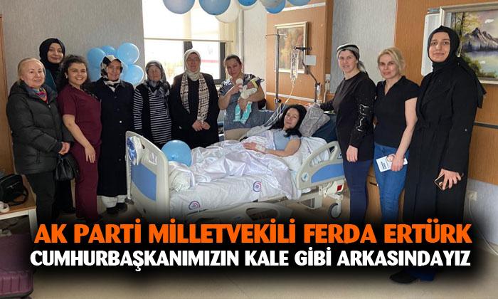 AK Parti Afyonkarahisar Milletvekili Adayı Ferda Ertürk: “Cumhurbaşkanımızın kale gibi arkasındayız”