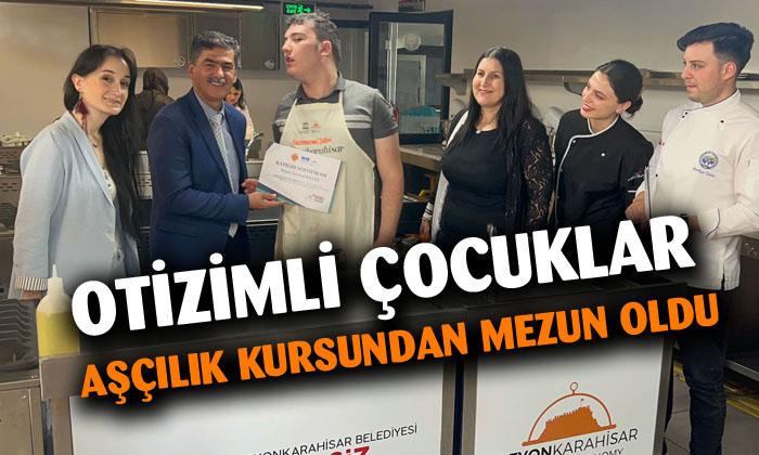 Afyonkarahisar’da otizmli çocuk aşçılık kursundan mezun oldun