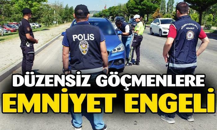 Emniyet Düğmeye Bastı: Düzensiz GÖÇMENLERE GEÇİT YOK