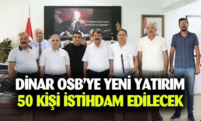 Dinar OSB’ye yeni yatırım
