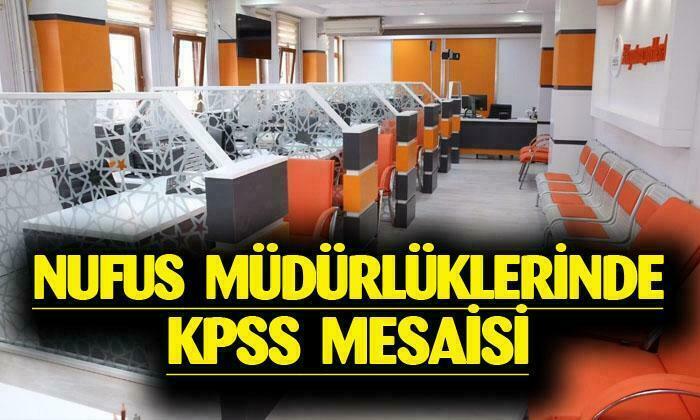 Nüfus müdürlüklerinde KPSS mesaisi