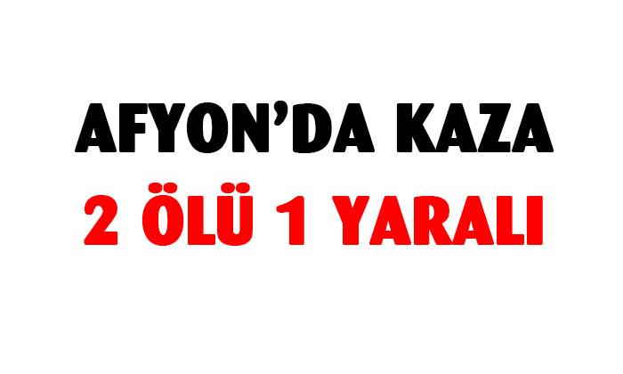 Afyonkarahisar’da kaza