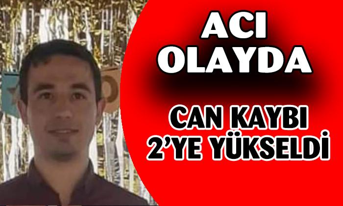 Can Kaybı 2’ye Yükseldi