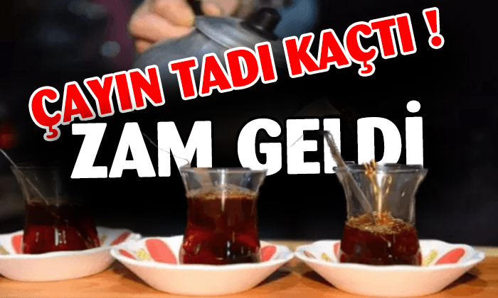 Çaya Zam Geldi
