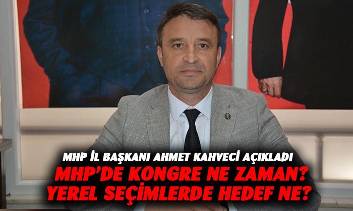 MHP Afyon İl Başkanı Ahmet Kahveci açıkladı