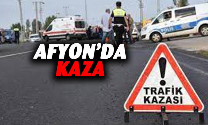 Afyonkarahisar’da kaza