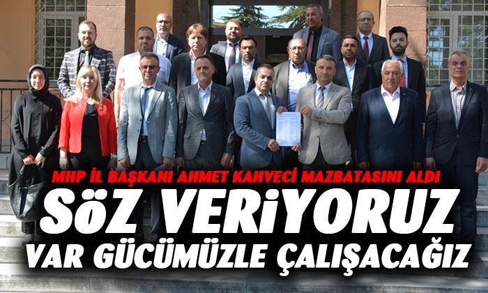 MHP İl Başkanı Ahmet Kahvaci mazbatasını aldı 