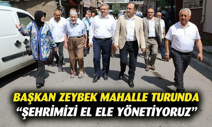 Başkan Zeybek mahalle turunda