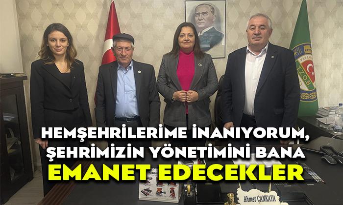 HEMŞEHRİLERİME İNANIYORUM, ŞEHRİMİZİN YÖNETİMİNİ BANA EMANET EDECEKLER