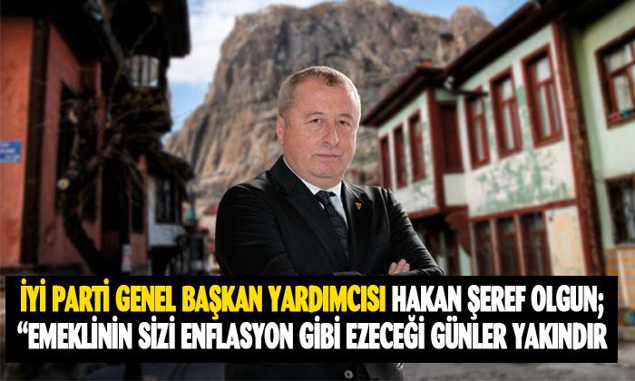 İYİ PARTİ GENEL BAŞKAN YARDIMCISI HAKAN ŞEREF OLGUN’DAN AÇIKLAMA
