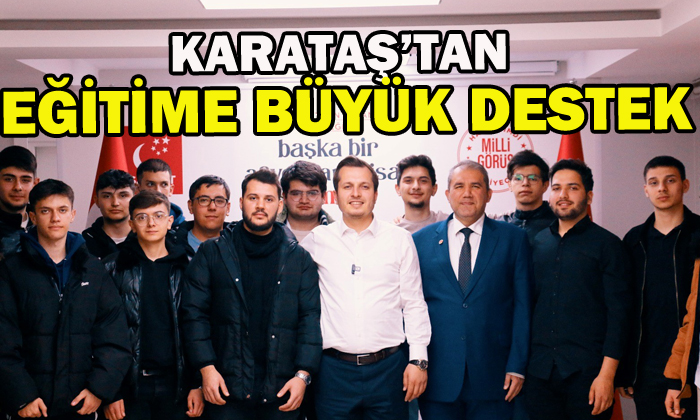 Karataş’tan eğitime büyük destek