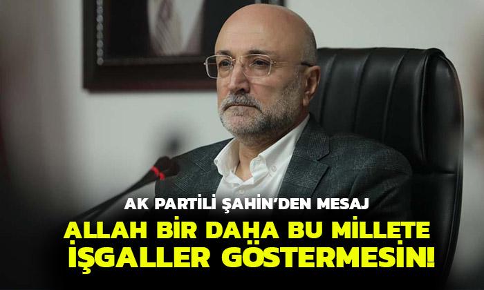 AK Partili Şahin: “Büyük Taarruz, Zafer Bayramı ve Malazgirt Üç Büyük Dönüm Noktasıdır”