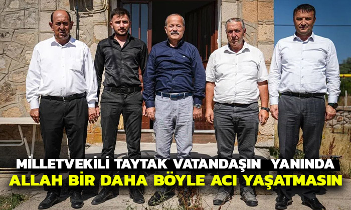 MHP’Lİ Taytak vatandaşın yanında