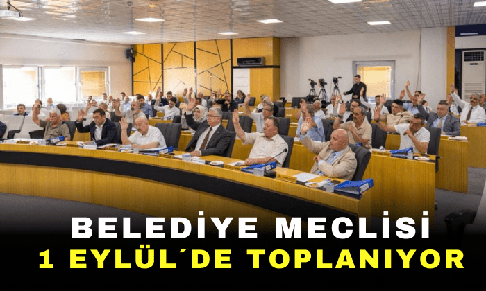 BELEDİYE MECLİSİ 1 EYLÜL’DE TOPLANIYOR