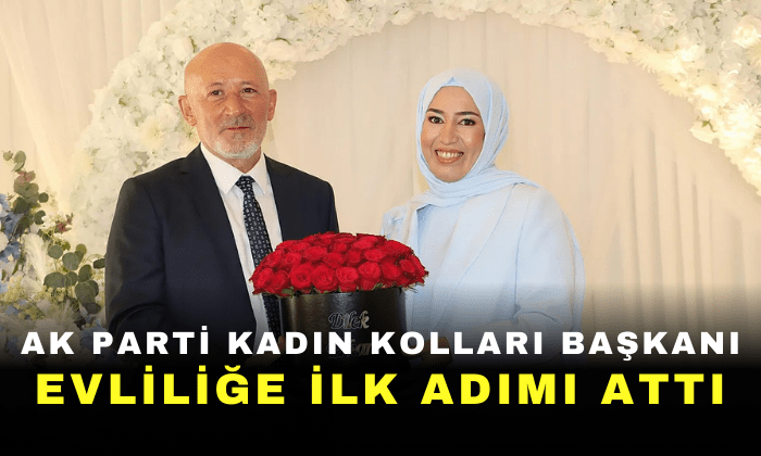 AK Parti Kadın Kolları Başkanı evliliğe ilk adımı attı