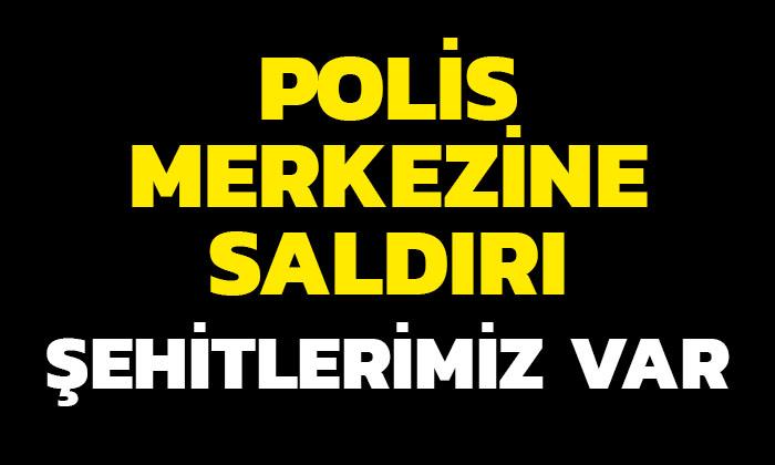 Polis Merkezine Silahlı Saldırı: 2 Polisimiz Şehit!
